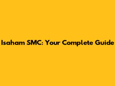 Isaham SMC: Your Complete Guide
