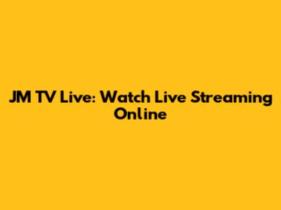 JM TV Live: Watch Live Streaming Online