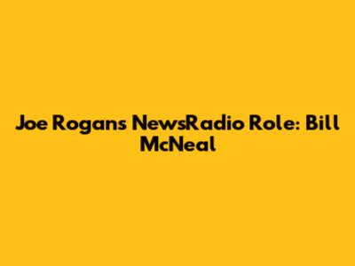Joe Rogan's NewsRadio Role: Bill McNeal