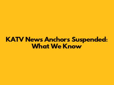 KATV News Anchors Suspended: What We Know