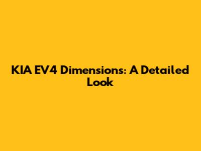 KIA EV4 Dimensions: A Detailed Look