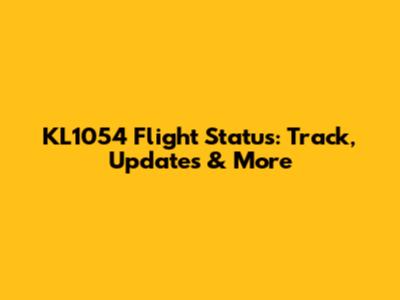 KL1054 Flight Status: Track, Updates & More