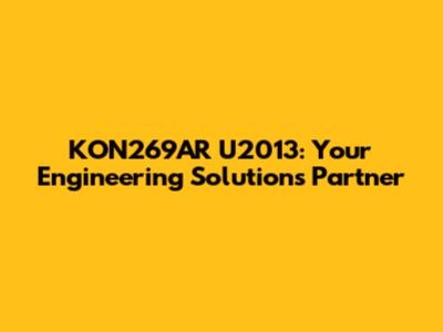 KON269AR U2013: Your Engineering Solutions Partner