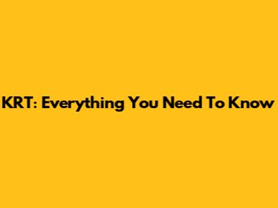 KRT: Everything You Need To Know