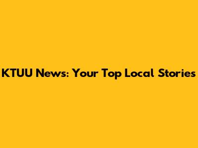 KTUU News: Your Top Local Stories
