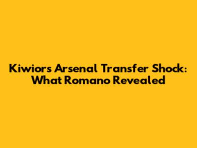 Kiwior's Arsenal Transfer Shock: What Romano Revealed