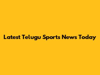 Latest Telugu Sports News Today