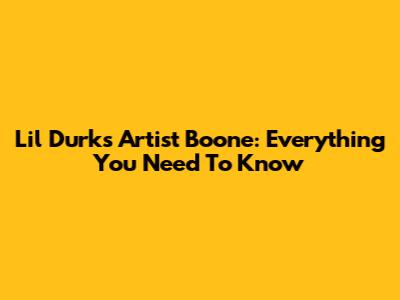 Lil Durk's Artist Boone: Everything You Need To Know