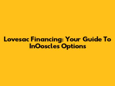 Lovesac Financing: Your Guide To InOoscles Options