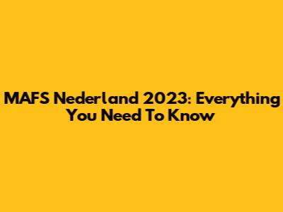 MAFS Nederland 2023: Everything You Need To Know