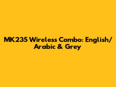 MK235 Wireless Combo: English/Arabic & Grey