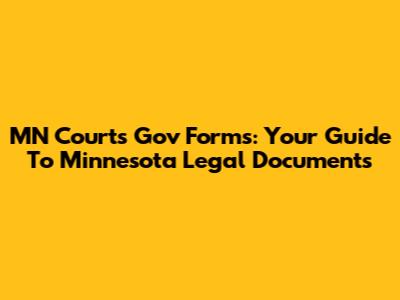MN Courts Gov Forms: Your Guide To Minnesota Legal Documents