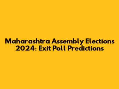 Maharashtra Assembly Elections 2024: Exit Poll Predictions