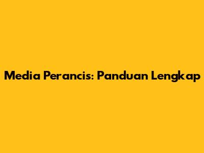 Media Perancis: Panduan Lengkap