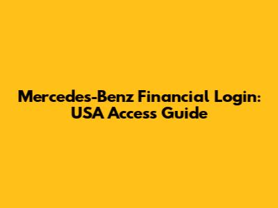 Mercedes-Benz Financial Login: USA Access Guide