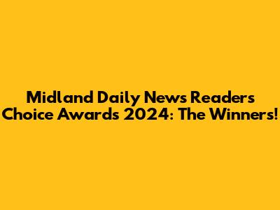 Midland Daily News Readers' Choice Awards 2024: The Winners!