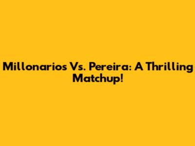 Millonarios Vs. Pereira: A Thrilling Matchup!