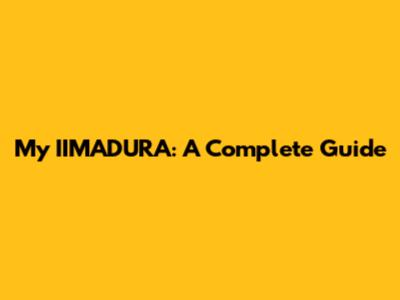 My IIMADURA: A Complete Guide