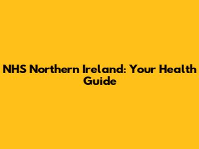 NHS Northern Ireland: Your Health Guide