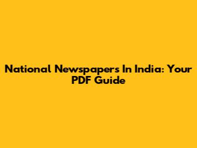 National Newspapers In India: Your PDF Guide