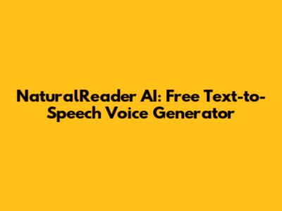 NaturalReader AI: Free Text-to-Speech Voice Generator