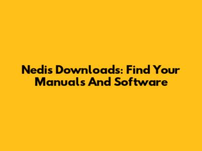 Nedis Downloads: Find Your Manuals And Software