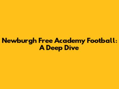 Newburgh Free Academy Football: A Deep Dive