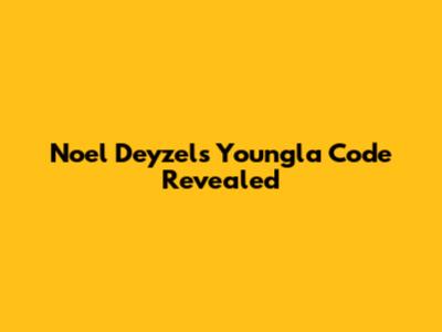 Noel Deyzel's Youngla Code Revealed