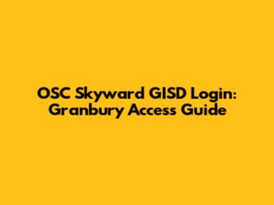 OSC Skyward GISD Login: Granbury Access Guide