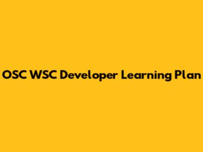 OSC WSC Developer Learning Plan