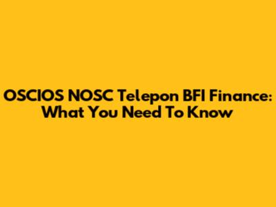 OSCIOS NOSC Telepon BFI Finance: What You Need To Know