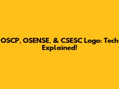 OSCP, OSENSE, & CSESC Logo: Tech Explained!