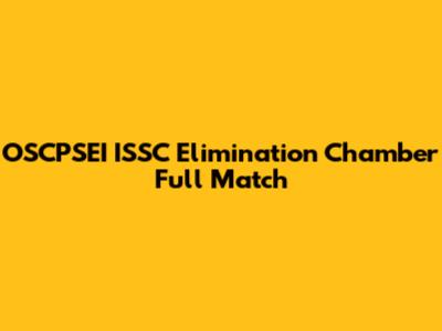 OSCPSEI ISSC Elimination Chamber Full Match