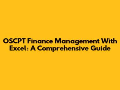 OSCPT Finance Management With Excel: A Comprehensive Guide