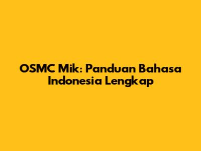 OSMC Mik: Panduan Bahasa Indonesia Lengkap