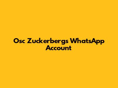 Osc Zuckerberg's WhatsApp Account