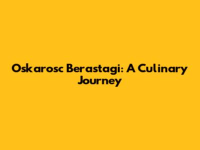 Oskarosc Berastagi: A Culinary Journey