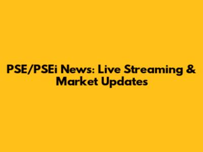 PSE/PSEi News: Live Streaming & Market Updates