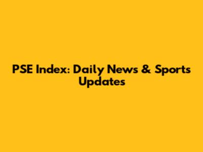 PSE Index: Daily News & Sports Updates