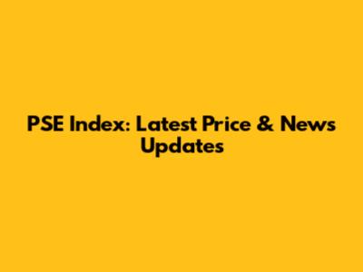PSE Index: Latest Price & News Updates