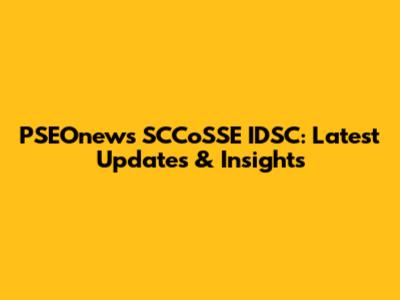 PSEOnews SCCoSSE IDSC: Latest Updates & Insights