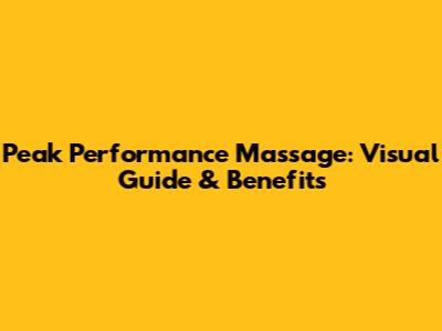 Peak Performance Massage: Visual Guide & Benefits