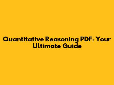 Quantitative Reasoning PDF: Your Ultimate Guide