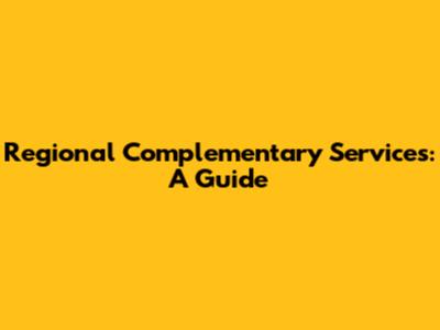 Regional Complementary Services: A Guide