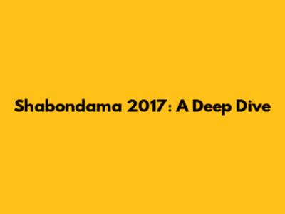 Shabondama 2017: A Deep Dive
