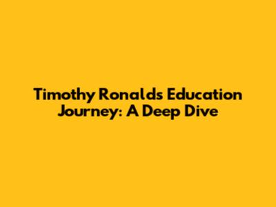 Timothy Ronald's Education Journey: A Deep Dive