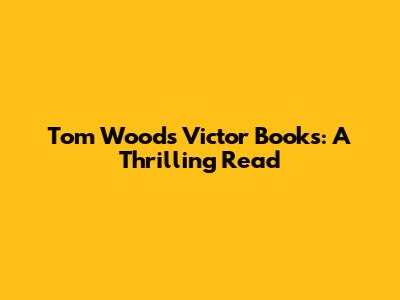 Tom Wood's Victor Books: A Thrilling Read