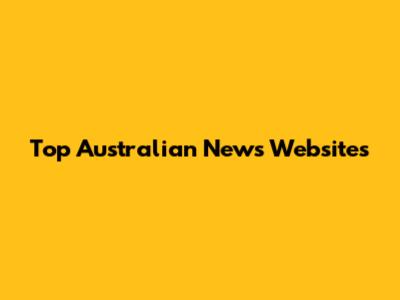 Top Australian News Websites