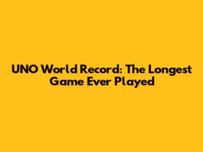 UNO World Record: The Longest Game Ever Played