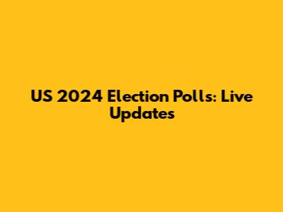 US 2024 Election Polls: Live Updates